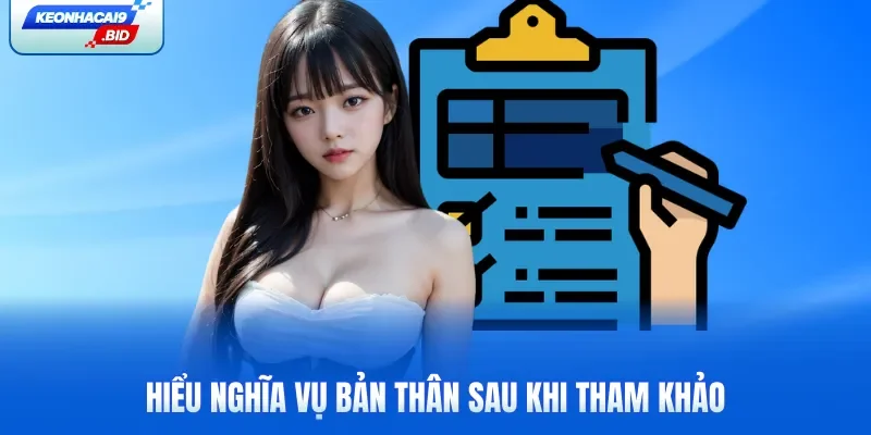 Hiểu nghĩa vụ bản thân sau khi tham khảo