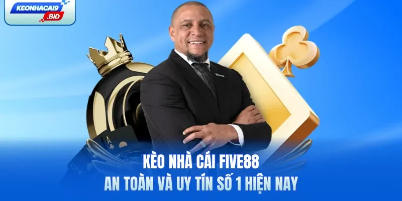 Kèo nhà cái Five88